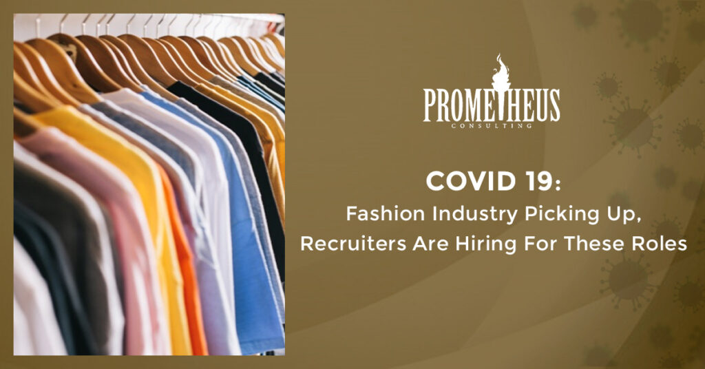 COVID 19: Fashion Industry Picking Up, Recruiters Are Hiring For These Roles